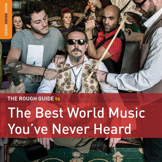 Various Artists | Rough Guide: The Best Music You've Never Heard - CD