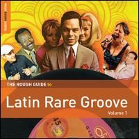 Various Artists | Rough Guide To Latin Rare Groove (Volume 1) - CD