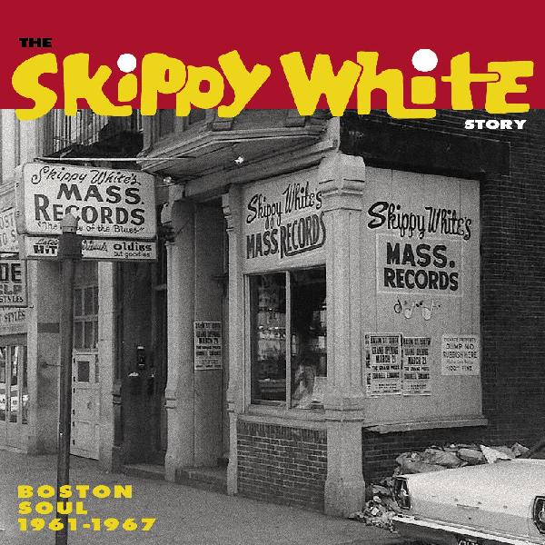 Various Artists | The Skippy White Story: Boston Soul 1961-1967 - CD