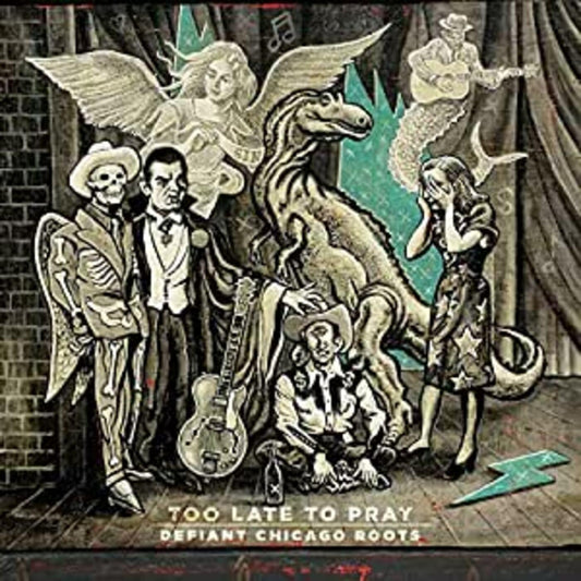 Various Artists | Too Late To Pray: Defiant Chicago Roots - Vinyl