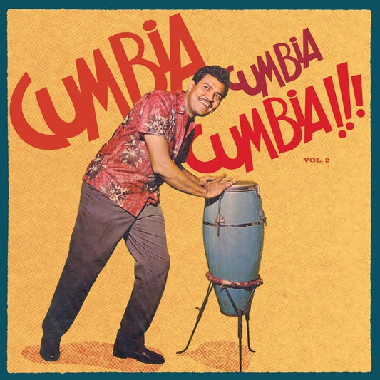 Various Atrists | Cumbia Cumbia Cumbia!!! Vol.2 - Vinyl