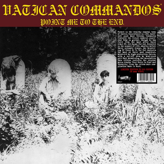 VATICAN COMMANDOS | Point Me To The End - Vinyl