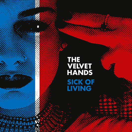 Velvet Hands | Sick of Living / If Only (RED VINYL) - Vinyl