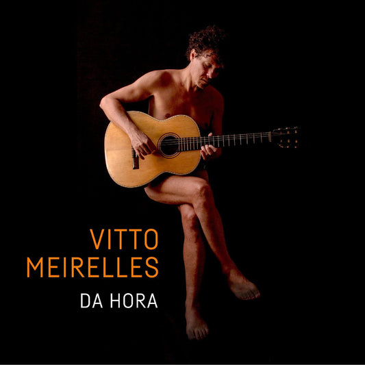 Vitto Meirelles | Da Hora - CD