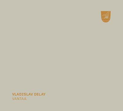 Vladislav Delay | Vantaa - CD
