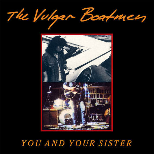 VULGAR BOATMEN | You And Your Sister - Vinyl