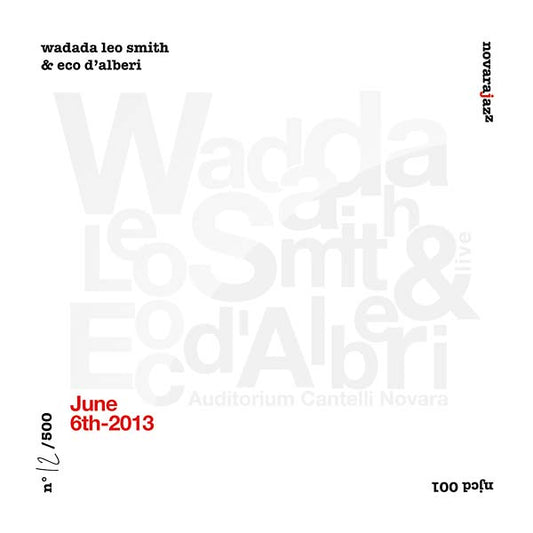 WADADA LEO SMITH & ECO D'ALBERI | June 6th 2013 - CD