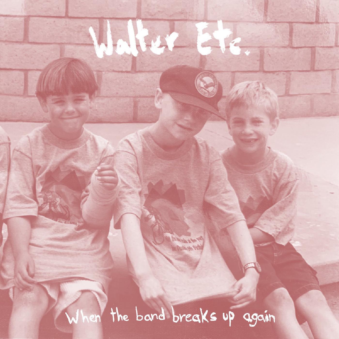 Walter Etc. | When The Band Breaks Up Again (SEAFOAM GREEN VINYL) - Vinyl