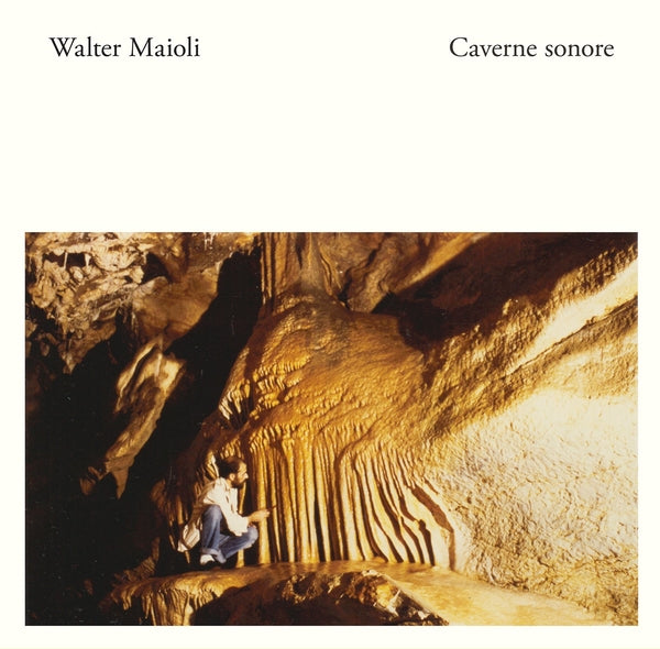 WALTER MAIOLI | Caverne Sonore - Vinyl