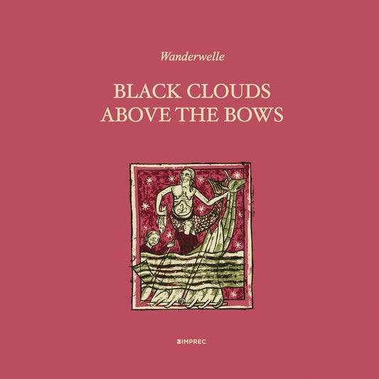 WANDERWELLE | Black Clouds Above The Bows - CD
