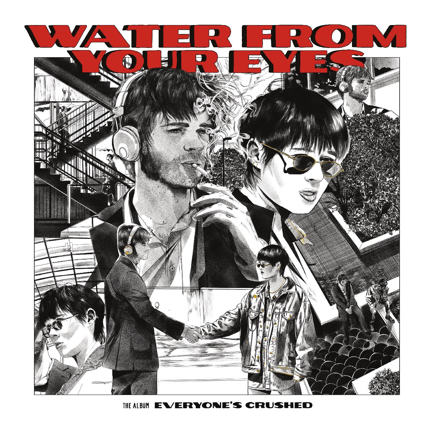 Water From Your Eyes | Everyone's Crushed - CD