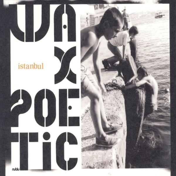 Wax Poetic | Instanbul - CD
