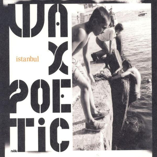 Wax Poetic | Instanbul - CD