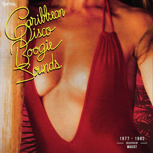 WAXIST | Caribbean Disco Boogie Sounds 1977-1982: Selected by Waxist - CD