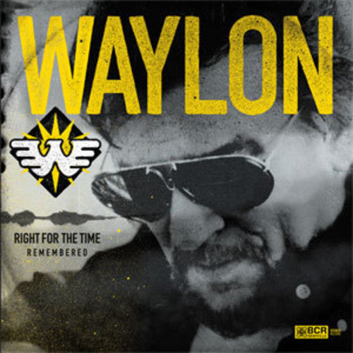 Waylon Jennings | Right For The Time (Remembered) - Vinyl