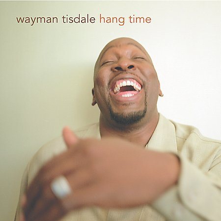 Wayman Tisdale | HANG TIME - CD