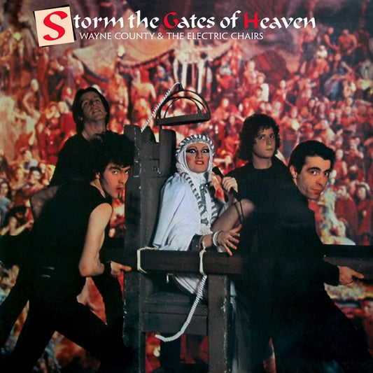 WAYNE COUNTY & THE ELECTRIC CHAIRS | Storm The Gates Of Heaven - Vinyl