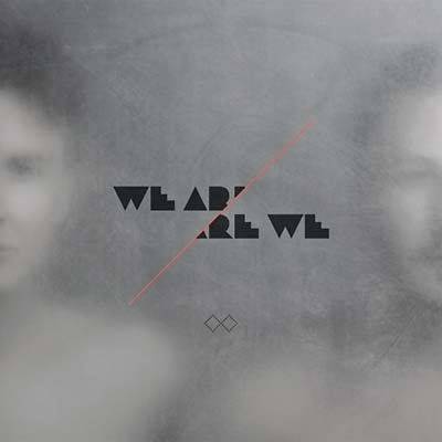 WE ARE ARE WE | We Are Are We - CD