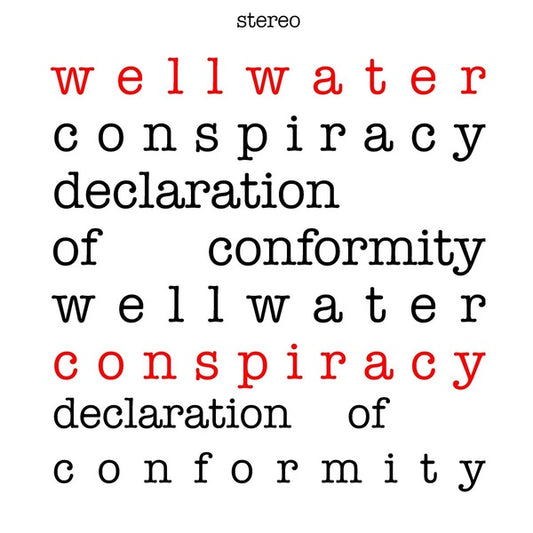 WELLWATER CONSPIRACY | Declaration of Conformity - Vinyl