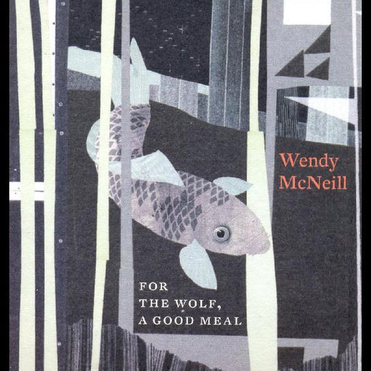 Wendy McNeill | For the Wolf, A Good Meal - CD