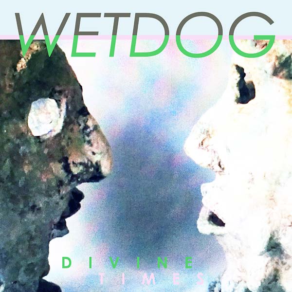 WETDOG | Divine Times - Vinyl