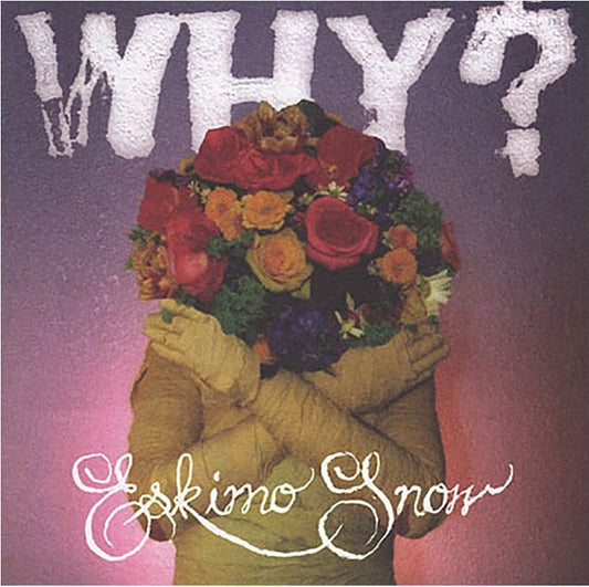 Why? | Eskimo Snow - CD