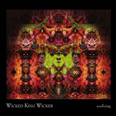 WICKED KING WICKER | Evolving - CD
