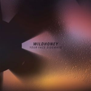 Wildhoney | Your Face Sideways - CD