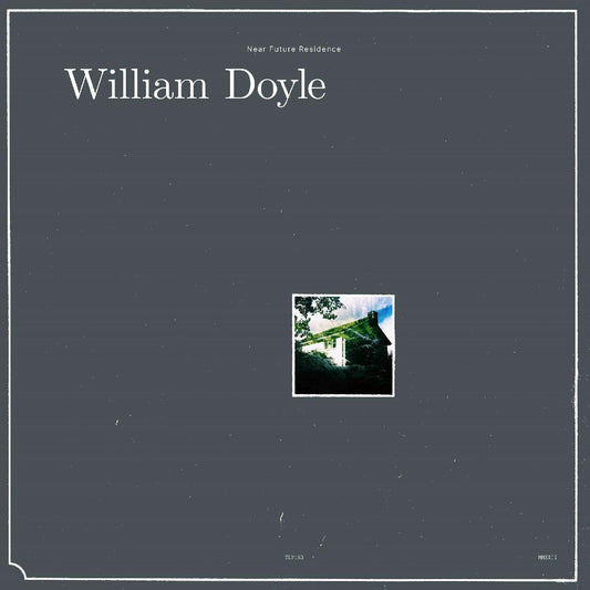 William Doyle | Near Future Residence - Vinyl