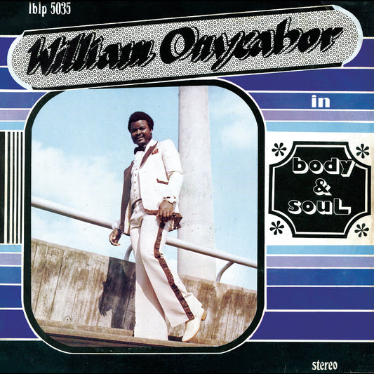 William Onyeabor | Body And Soul (Cross River Basin Blue Vinyl) - Vinyl