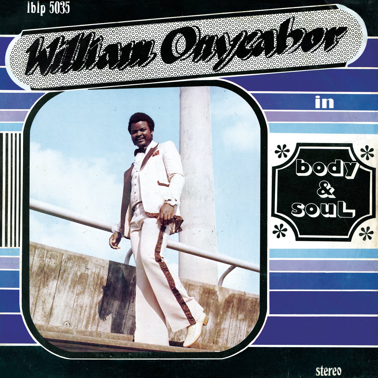 William Onyeabor | Body And Soul - Vinyl