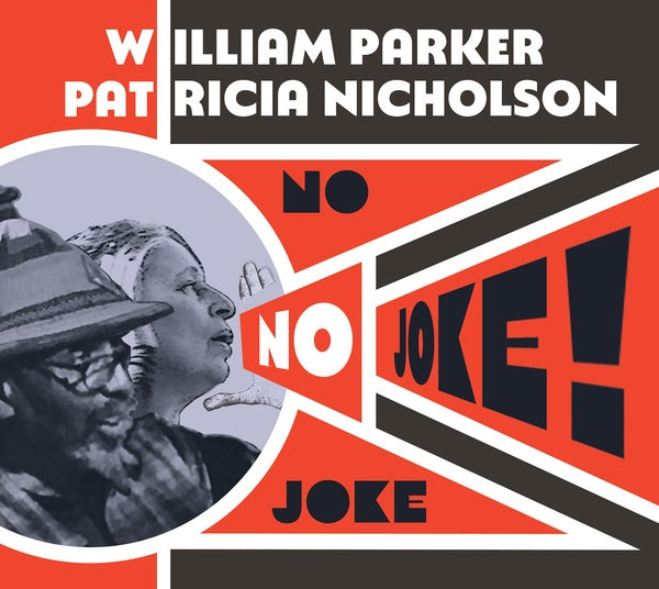 WILLIAM PARKER & PATRICIA NICHOLSON | No Joke! - CD