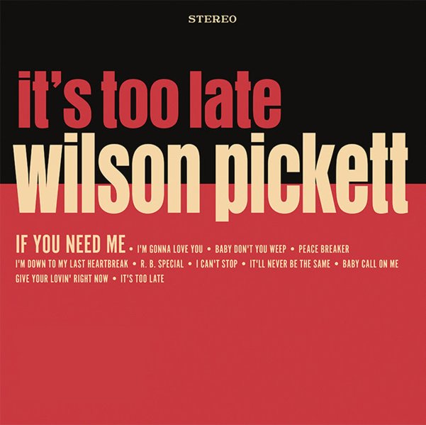Wilson Pickett | It's Too Late (Indie Exclusive, Colored Vinyl, Cream, Anniversary Edition) - Vinyl