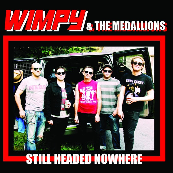 WIMPY & THE MEDALLIONS | Still Headed Nowhere - Vinyl