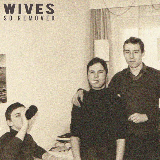 WIVES | So Removed (TRANSLUCENT MAGENTA VINYL) - Vinyl