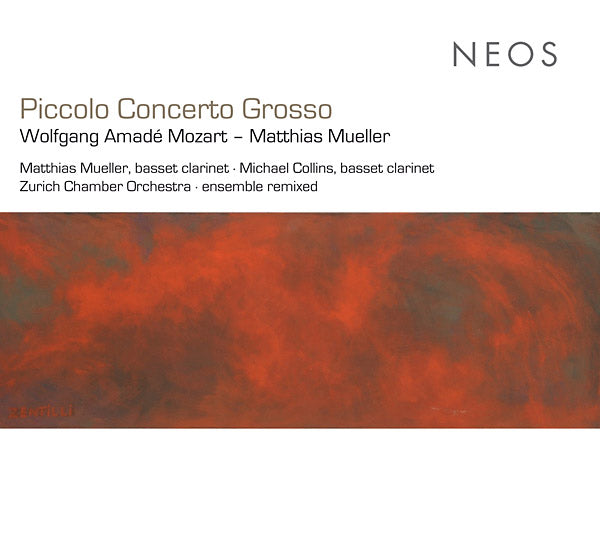 WOLFGANG AMADE MOZART/MATTHIAS MUELLER | Piccolo Concerto Grosso - CD