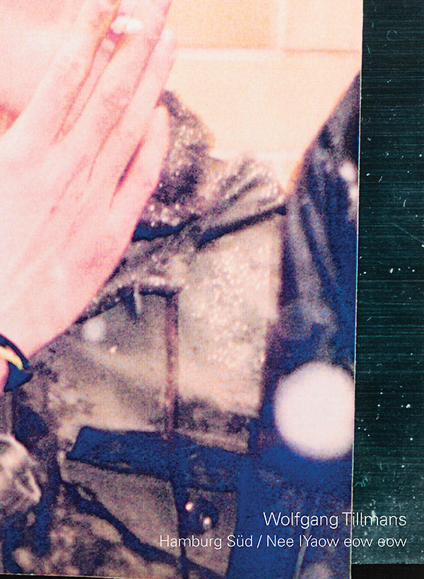 WOLFGANG TILLMANS | Hamburg Sud / Nee IYaow Eow Eow - CD