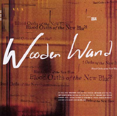 Wooden Wand | Blood Oaths of the New Blues - CD
