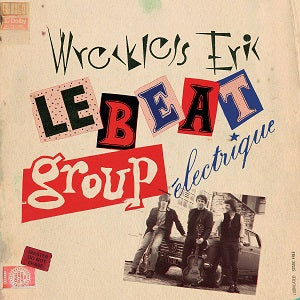 Wreckless Eric | Le Beat Group Electrique - CD