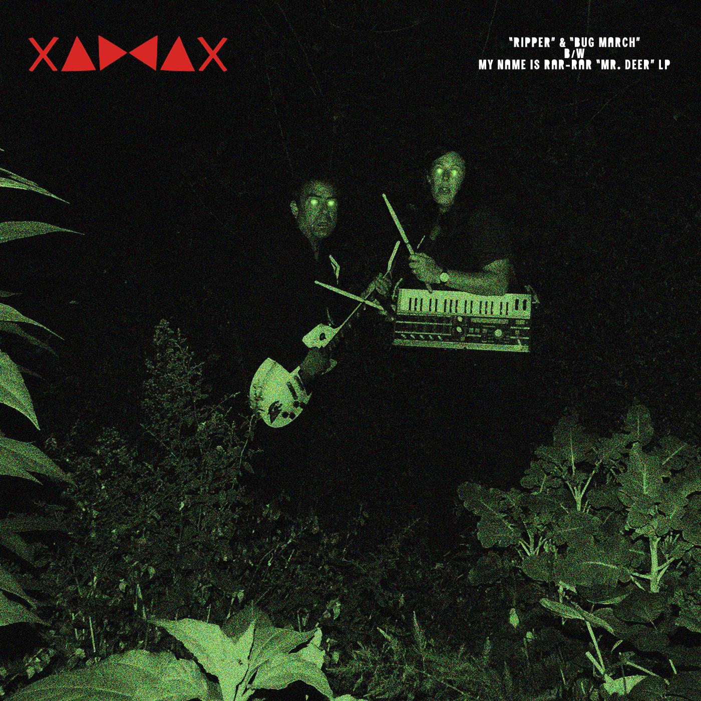 Xaddax / My Name Is Rar-rar | Ripper : Mr. Deer - CD