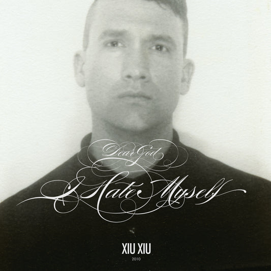 Xiu Xiu | Dear God, I Hate Myself - CD