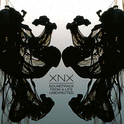 XNX | Soundtrack from a Life Unexpected - CD