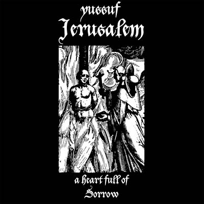 YUSSUF JERUSALEM | A Heart Full Of Sorrow - CD