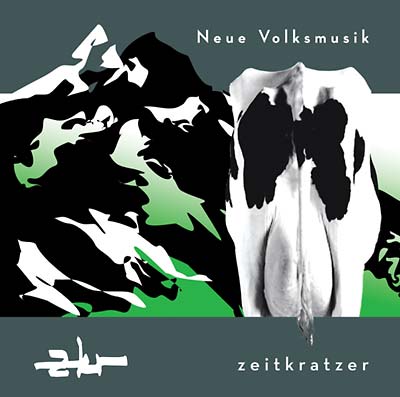 ZEITKRATZER | Neue Volksmusik - CD