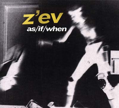 Z'ev | as/if/when - CD