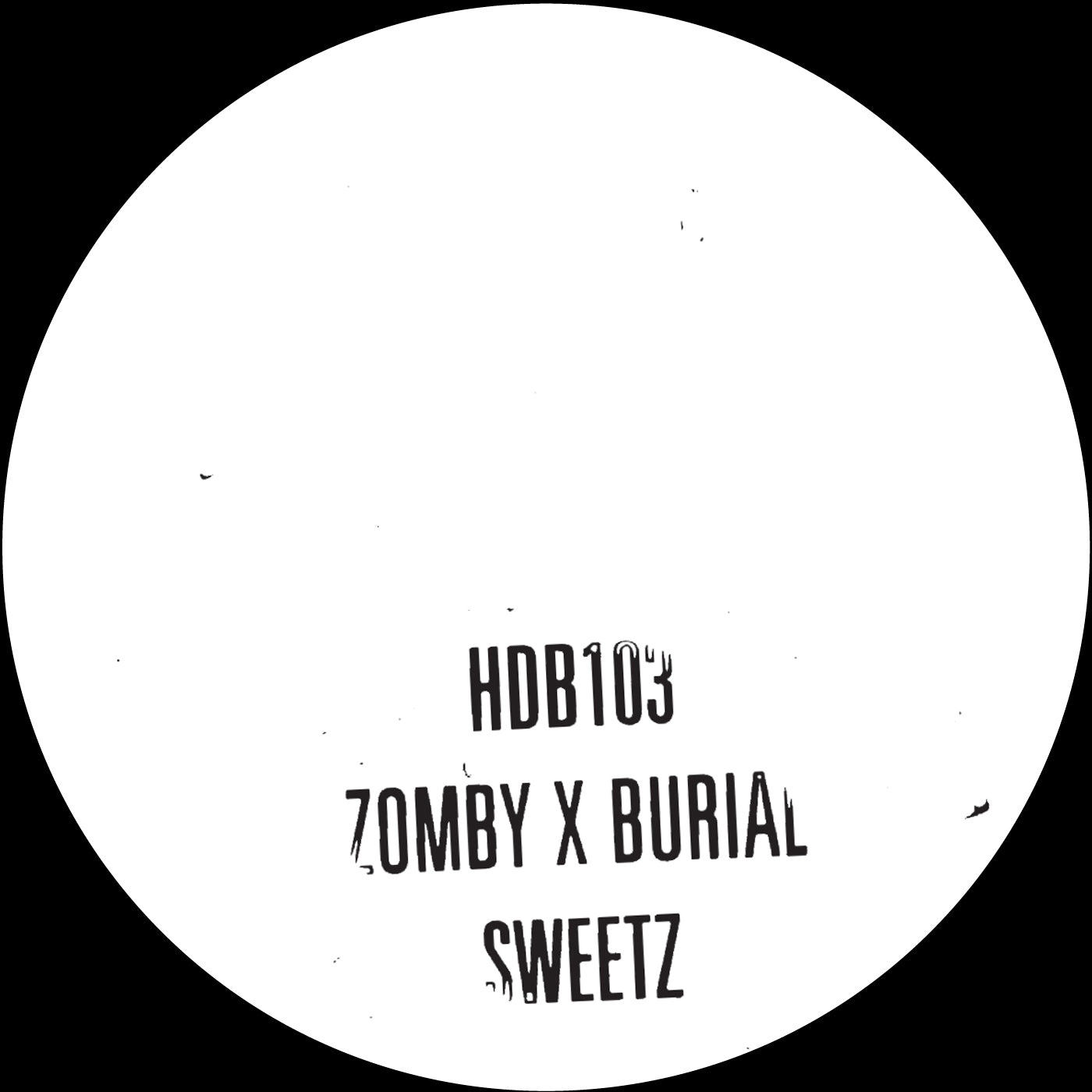 Zomby & Burial | Sweetz - 10" - Vinyl